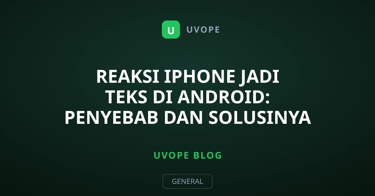 Reaksi iPhone Jadi Teks di Android: Penyebab dan Solusinya
